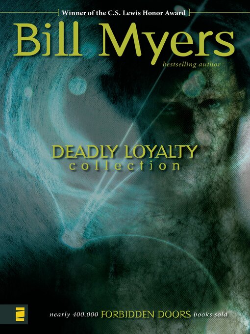 Title details for Deadly Loyalty Collection (Omnibus) by Bill Myers - Available